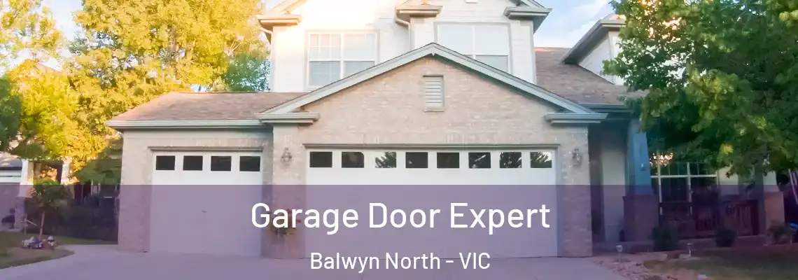  Garage Door Expert Balwyn North - VIC