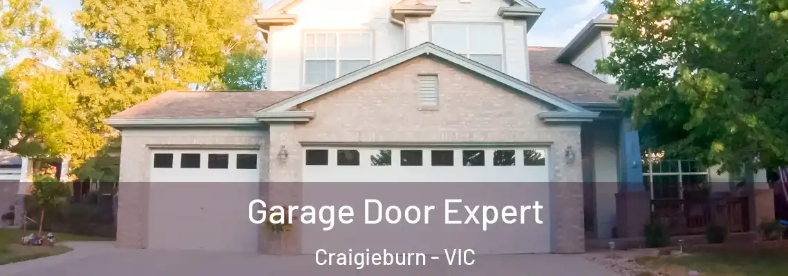 Garage Door Expert Craigieburn - VIC