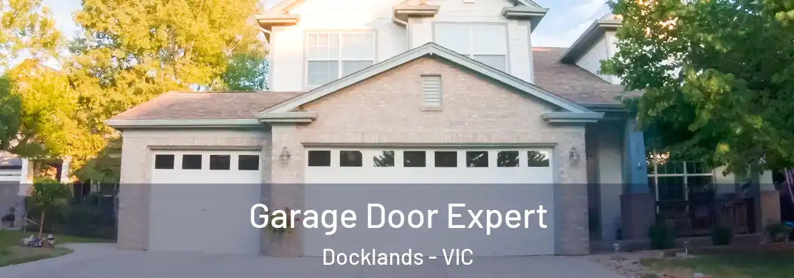Garage Door Expert Docklands - VIC