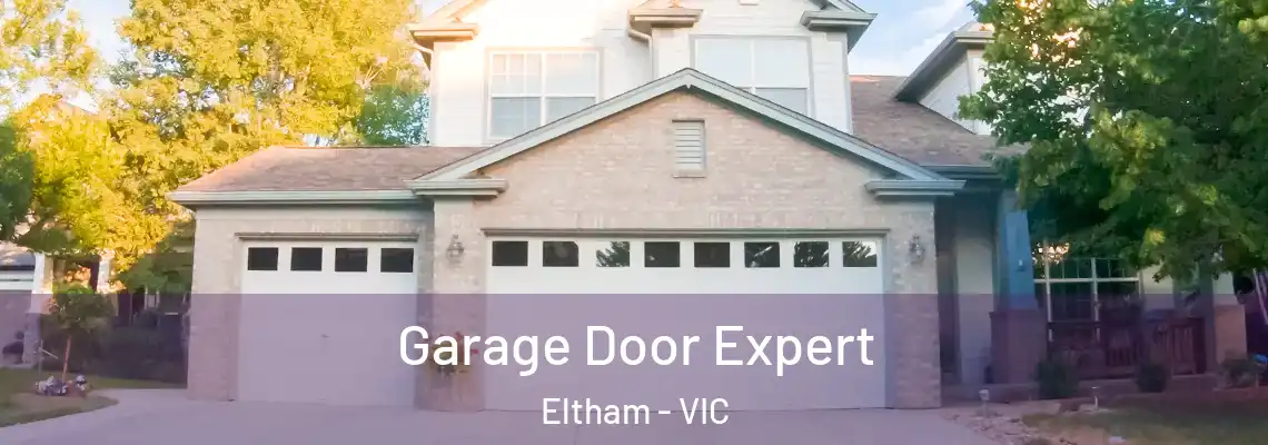 Garage Door Expert Eltham - VIC