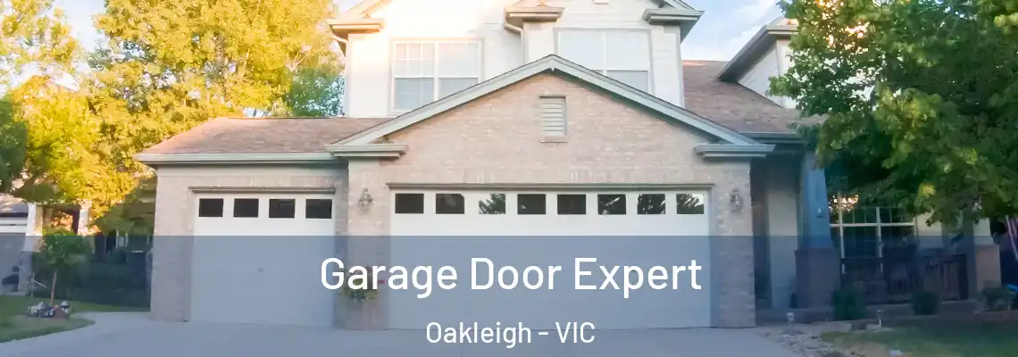 Garage Door Expert Oakleigh - VIC