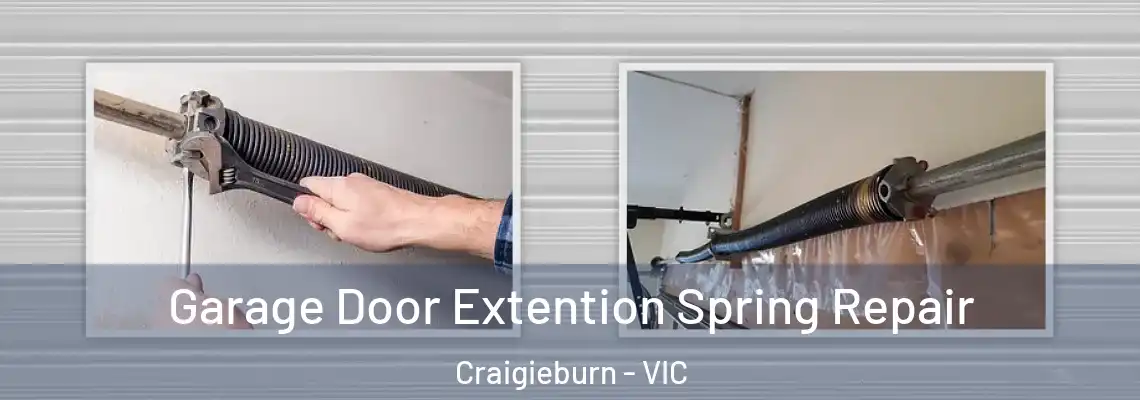 Garage Door Extention Spring Repair Craigieburn - VIC