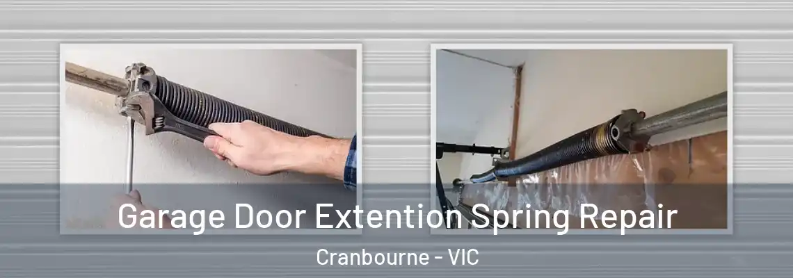 Garage Door Extention Spring Repair Cranbourne - VIC