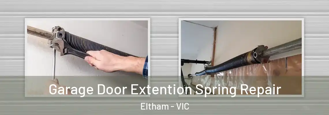  Garage Door Extention Spring Repair Eltham - VIC
