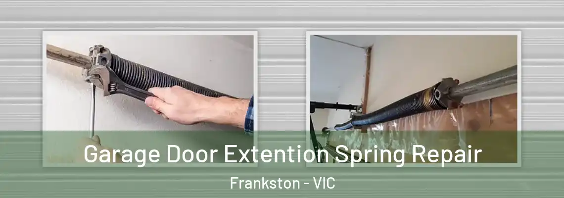  Garage Door Extention Spring Repair Frankston - VIC