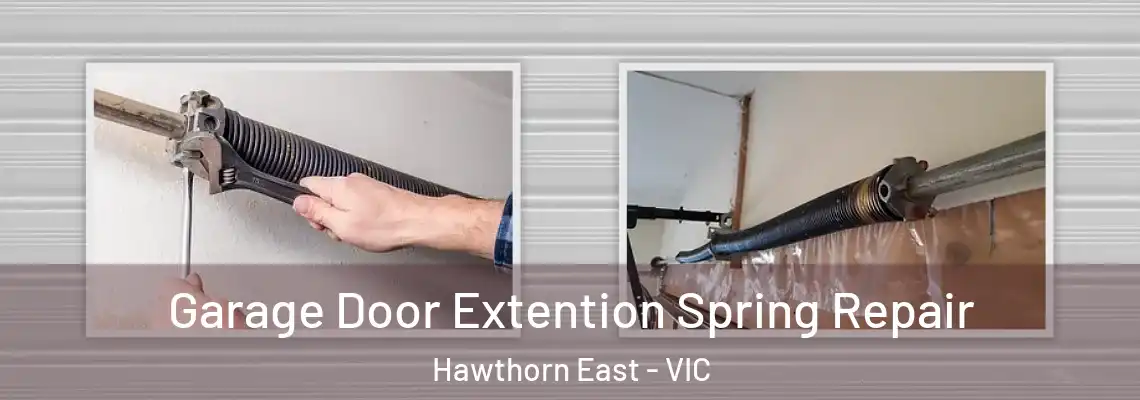  Garage Door Extention Spring Repair Hawthorn East - VIC