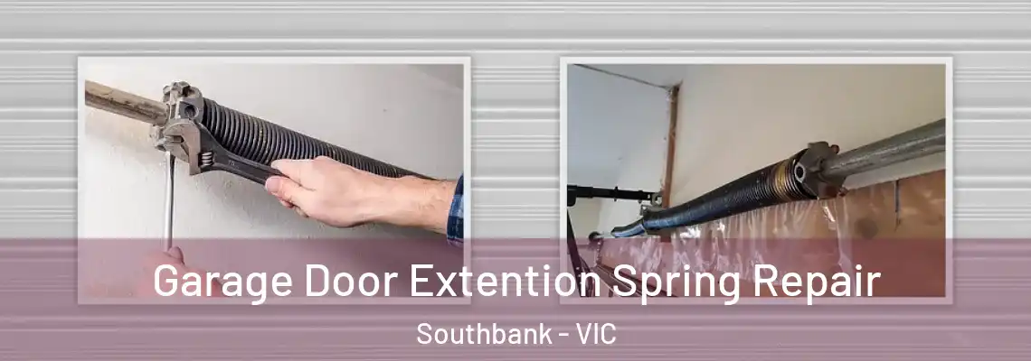 Garage Door Extention Spring Repair Southbank - VIC