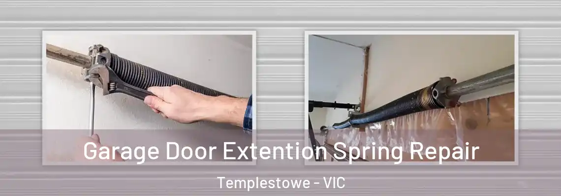  Garage Door Extention Spring Repair Templestowe - VIC