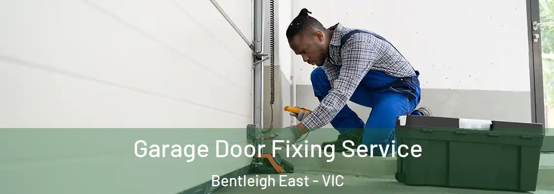  Garage Door Fixing Service Bentleigh East - VIC