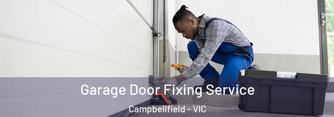  Garage Door Fixing Service Campbellfield - VIC