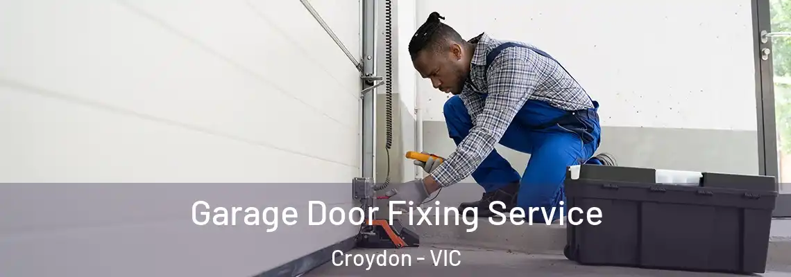 Garage Door Fixing Service Croydon - VIC
