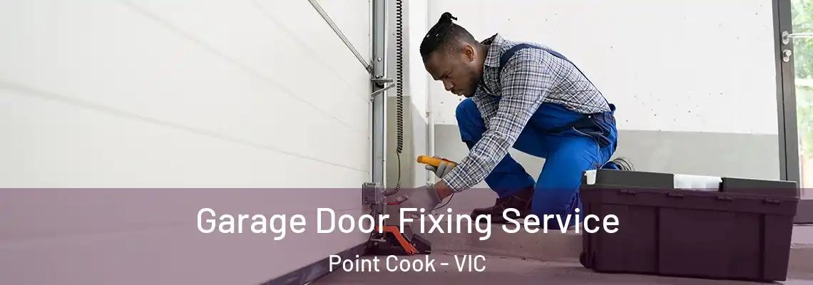  Garage Door Fixing Service Point Cook - VIC