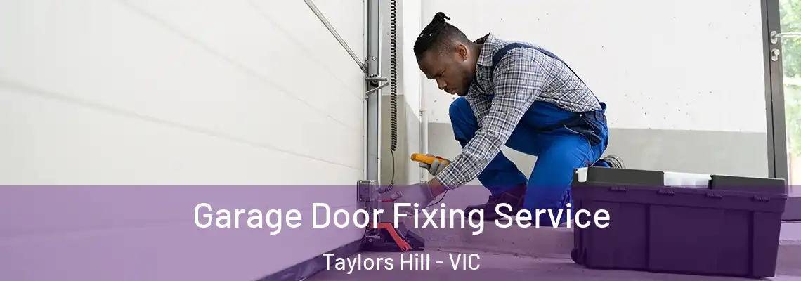  Garage Door Fixing Service Taylors Hill - VIC