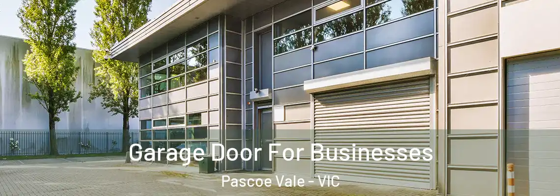 Garage Door For Businesses Pascoe Vale - VIC