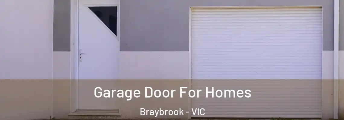 Garage Door For Homes Braybrook - VIC