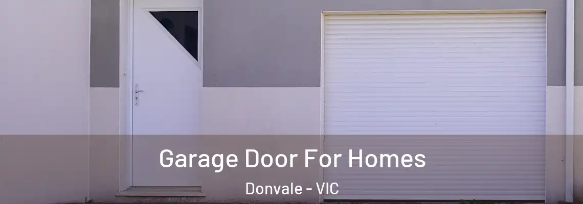 Garage Door For Homes Donvale - VIC