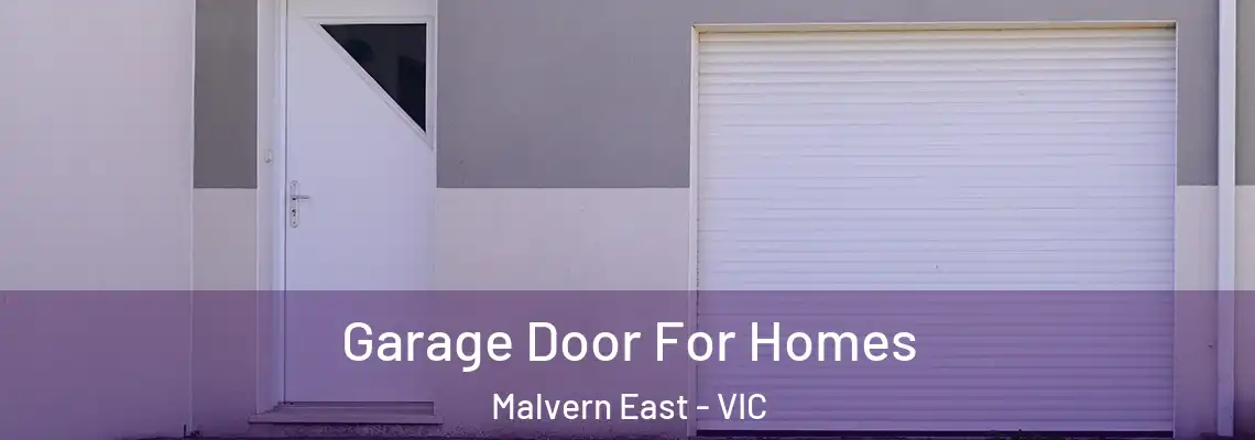 Garage Door For Homes Malvern East - VIC