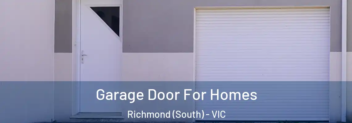 Garage Door For Homes Richmond (South) - VIC