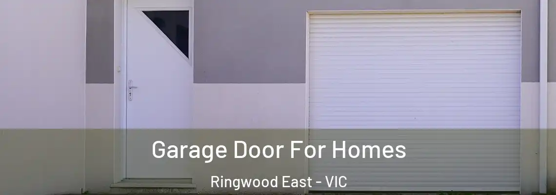 Garage Door For Homes Ringwood East - VIC