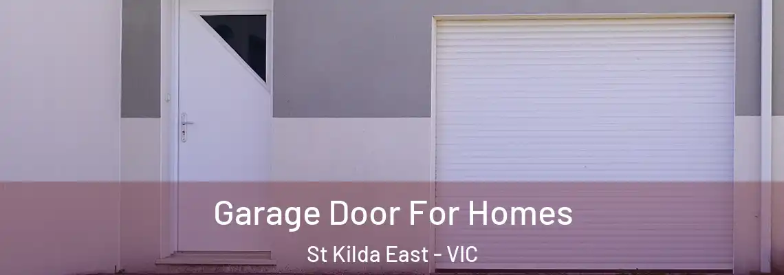 Garage Door For Homes St Kilda East - VIC