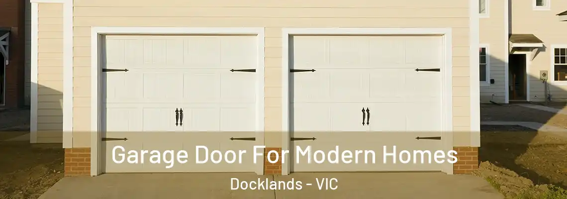 Garage Door For Modern Homes Docklands - VIC