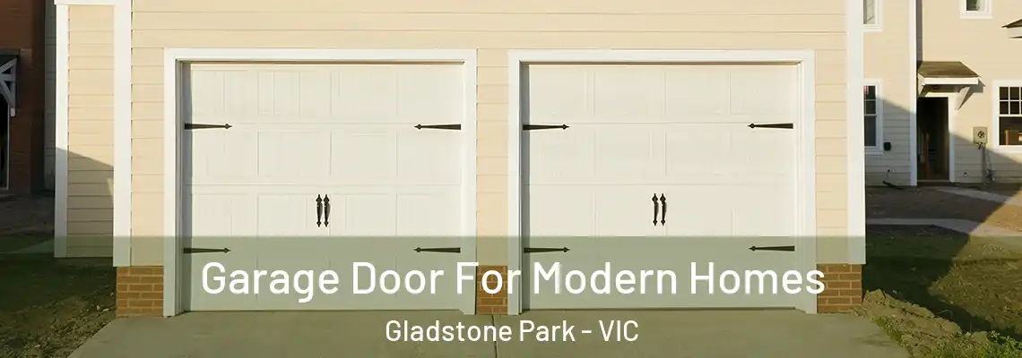  Garage Door For Modern Homes Gladstone Park - VIC