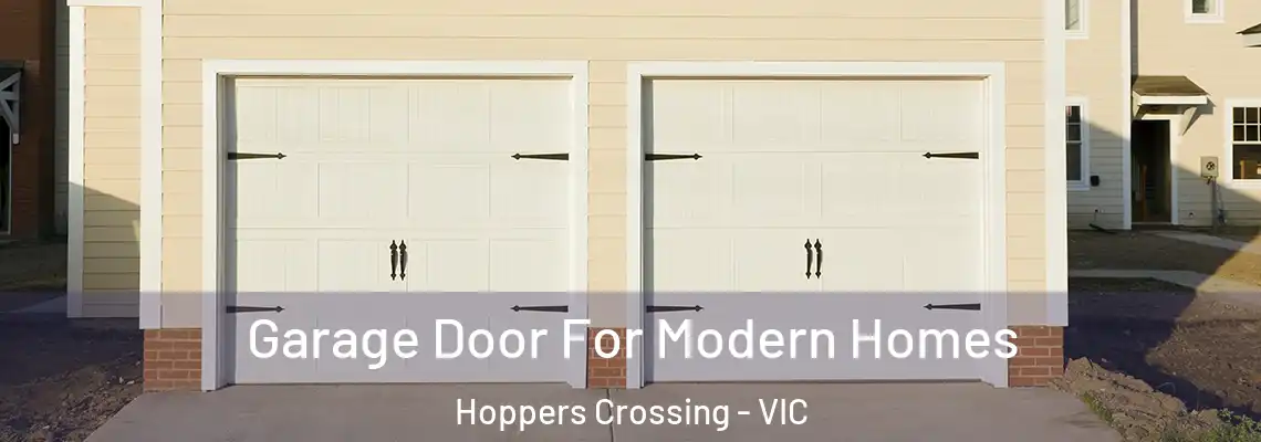 Garage Door For Modern Homes Hoppers Crossing - VIC
