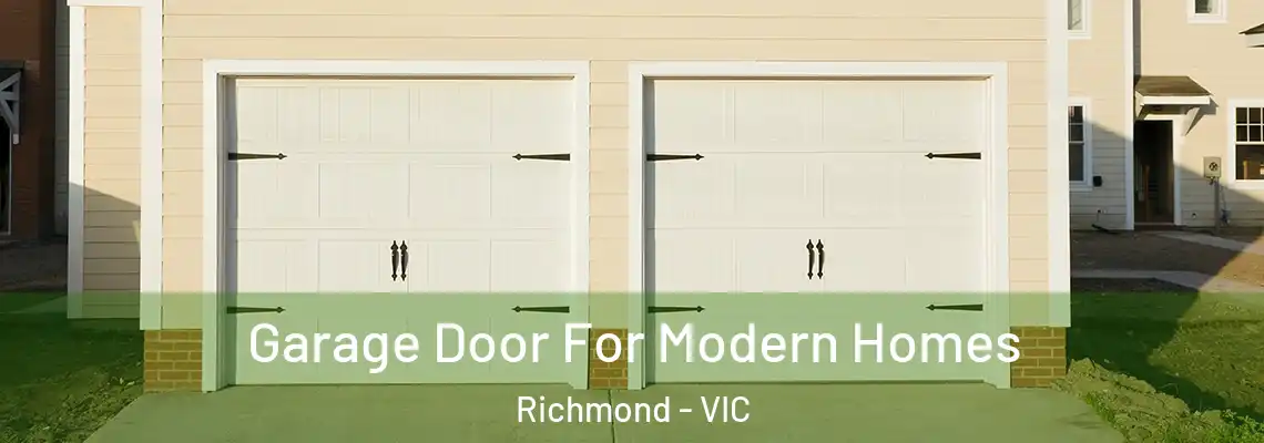 Garage Door For Modern Homes Richmond - VIC