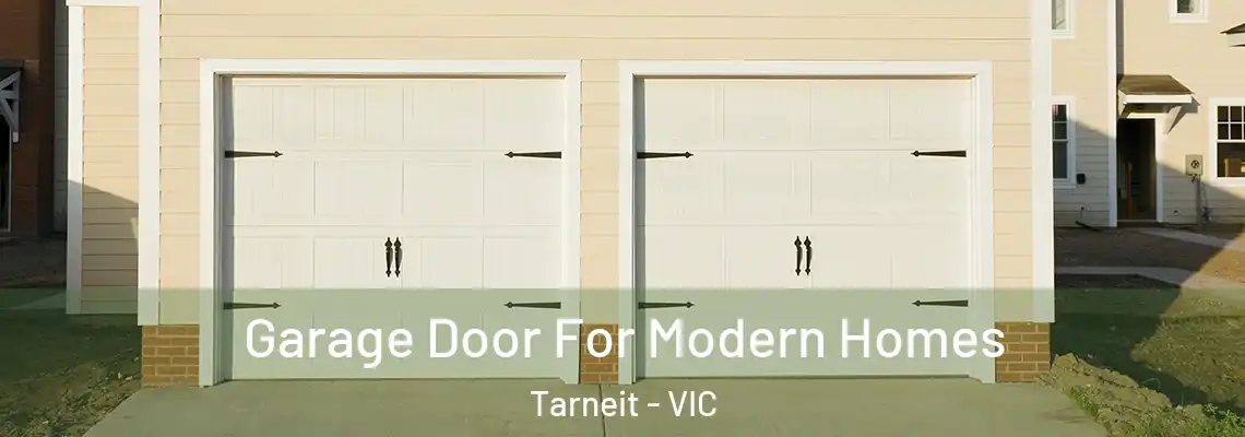 Garage Door For Modern Homes Tarneit - VIC
