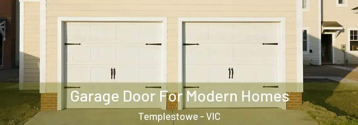  Garage Door For Modern Homes Templestowe - VIC