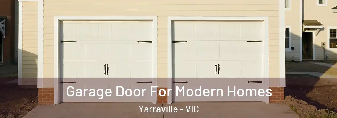 Garage Door For Modern Homes Yarraville - VIC