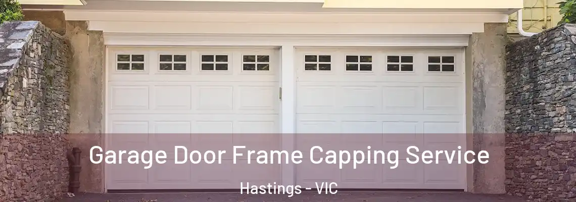  Garage Door Frame Capping Service Hastings - VIC