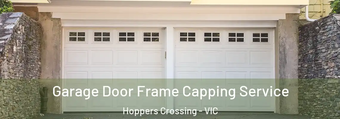 Garage Door Frame Capping Service Hoppers Crossing - VIC