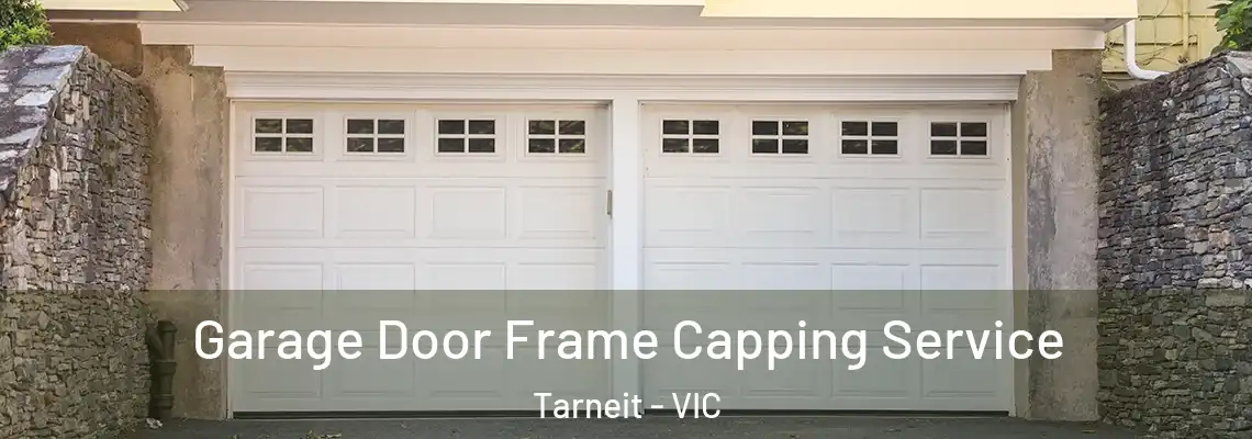 Garage Door Frame Capping Service Tarneit - VIC