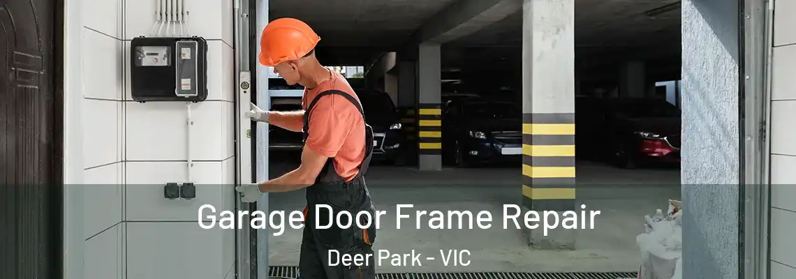 Garage Door Frame Repair Deer Park - VIC