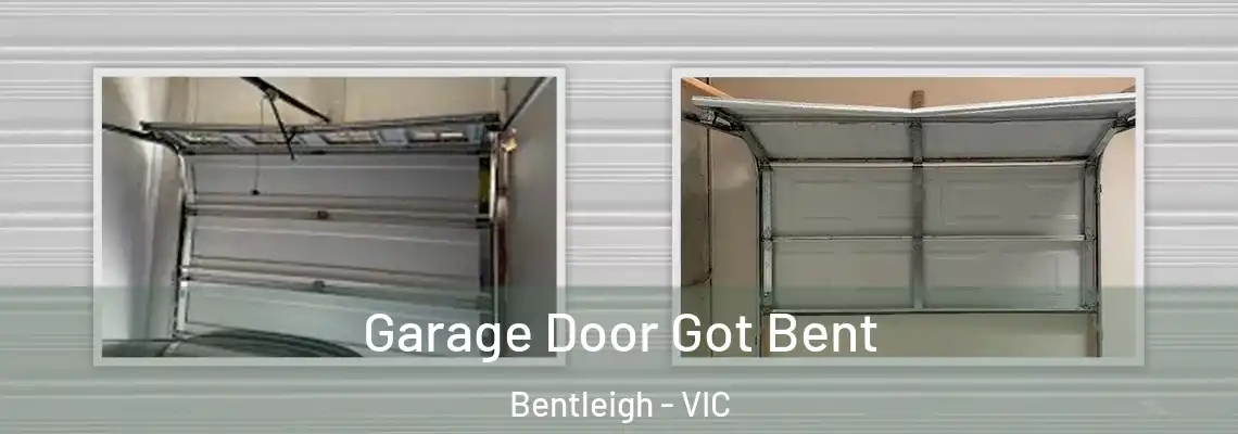 Garage Door Got Bent Bentleigh - VIC