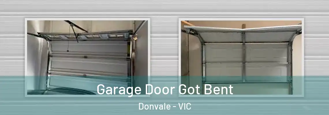 Garage Door Got Bent Donvale - VIC
