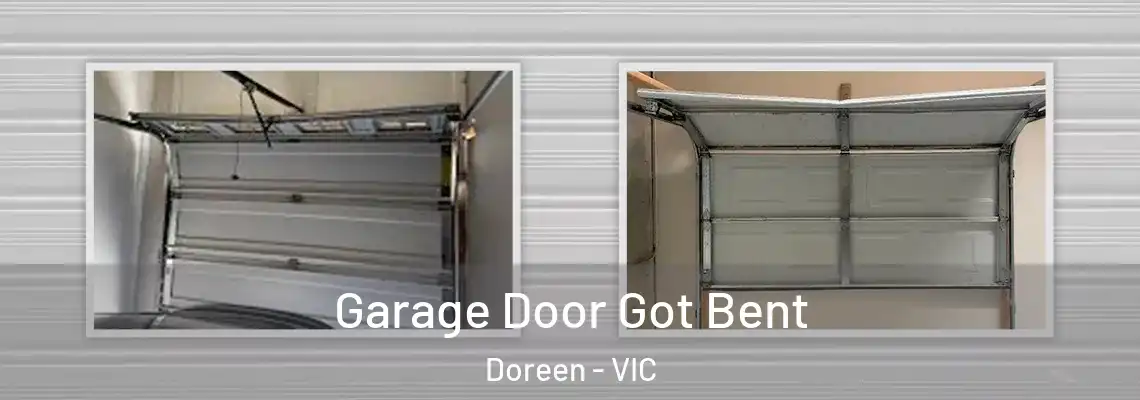 Garage Door Got Bent Doreen - VIC