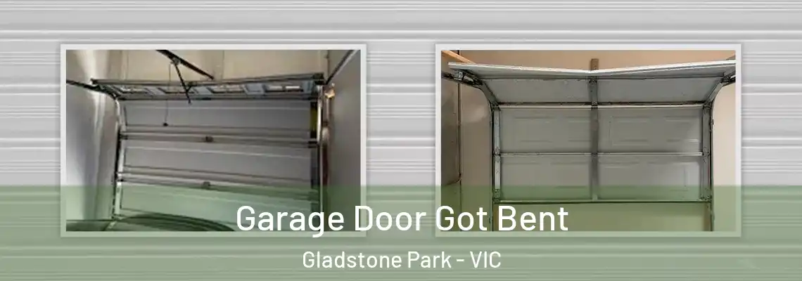Garage Door Got Bent Gladstone Park - VIC