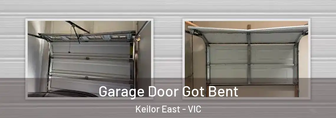Garage Door Got Bent Keilor East - VIC