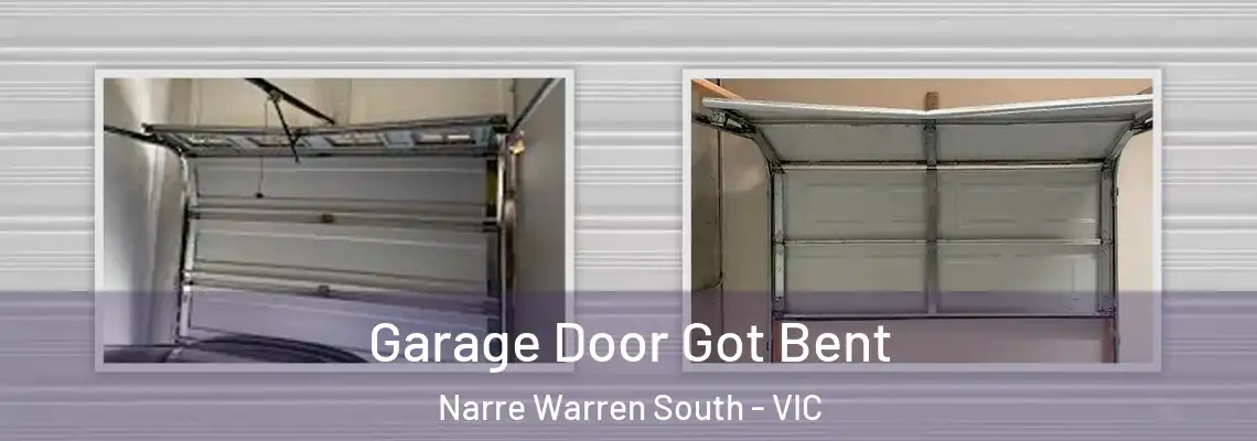 Garage Door Got Bent Narre Warren South - VIC