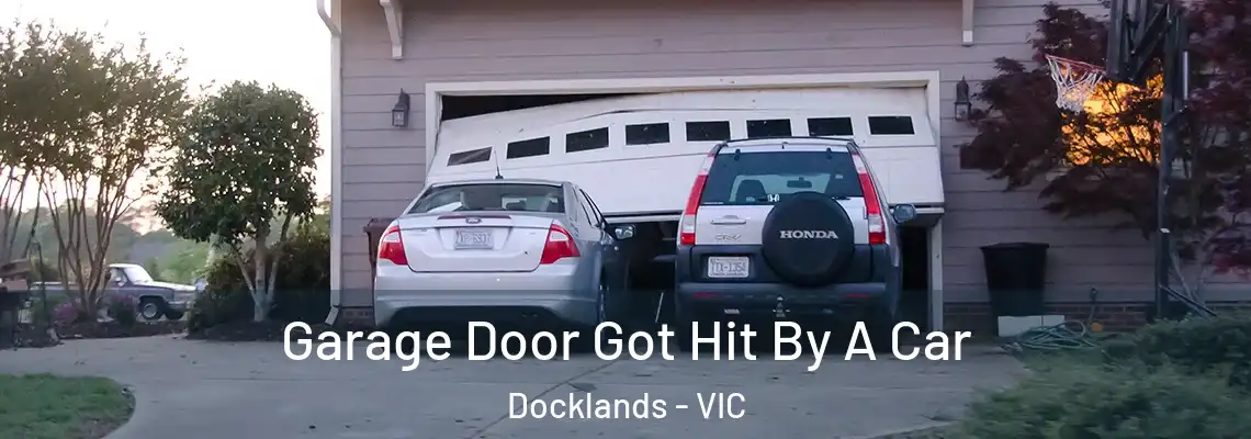 Garage Door Got Hit By A Car Docklands - VIC