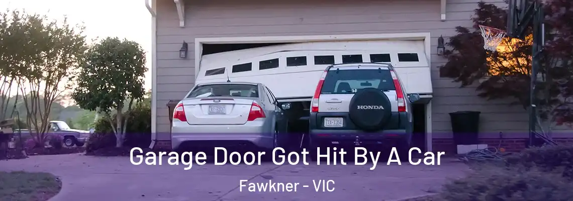 Garage Door Got Hit By A Car Fawkner - VIC