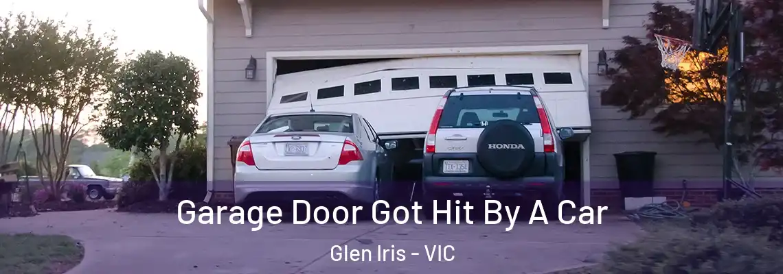 Garage Door Got Hit By A Car Glen Iris - VIC