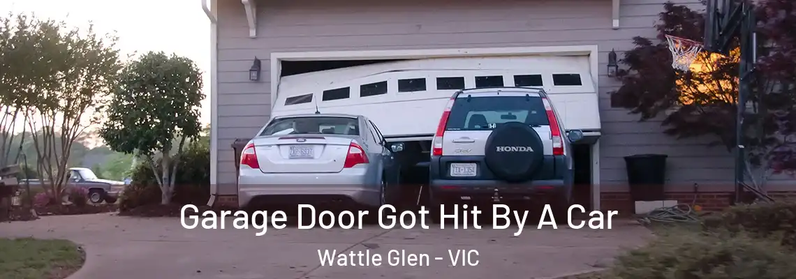 Garage Door Got Hit By A Car Wattle Glen - VIC