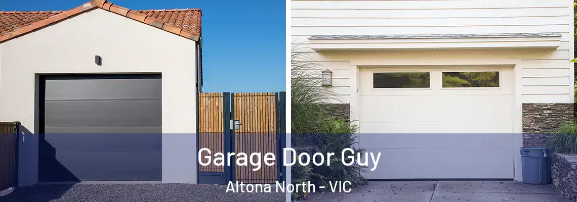 Garage Door Guy Altona North - VIC