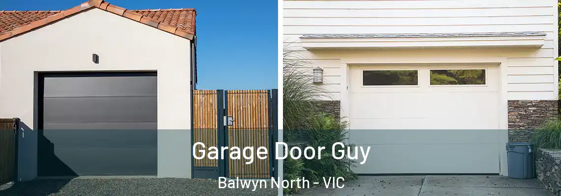  Garage Door Guy Balwyn North - VIC