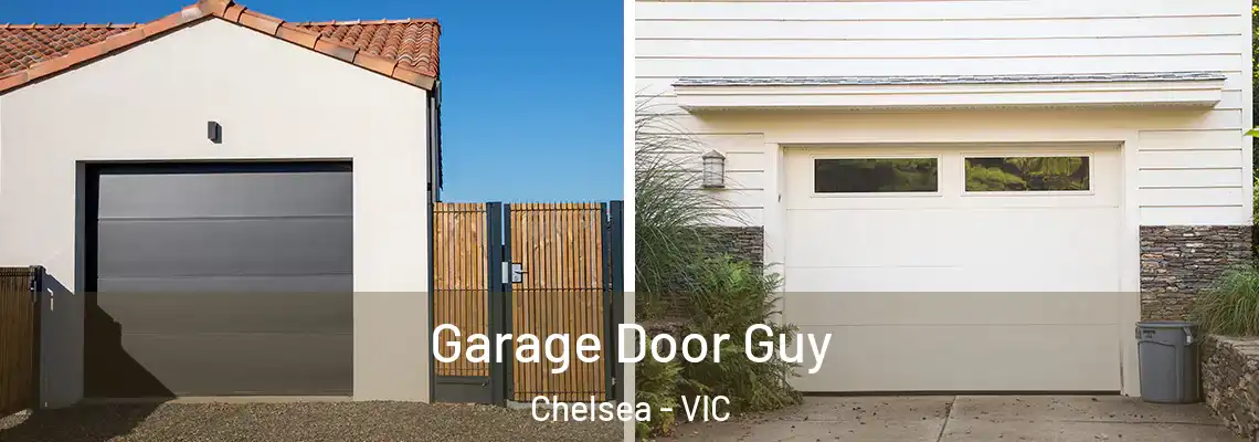 Garage Door Guy Chelsea - VIC