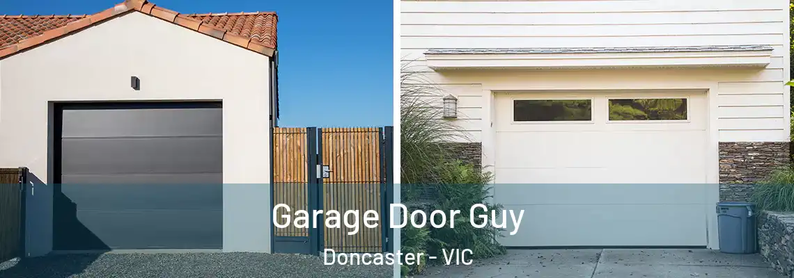 Garage Door Guy Doncaster - VIC