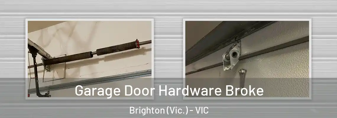 Garage Door Hardware Broke Brighton (Vic.) - VIC